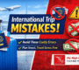 Mistakes to Avoid While Planning an International Trip